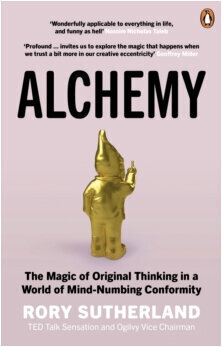 Alchemy : The Magic of Original Thinking in a World of Mind-Numbing Conformity цена и информация | Entsüklopeediad, teatmeteosed | kaup24.ee