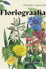 Floriograafia: Lillemüüdid, -Maagia Ja -Keel цена и информация | Энциклопедии, справочники | kaup24.ee