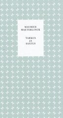 Tarkus ja Staatus , Maurice Maeterlinck hind ja info | Kirjandusklassika | kaup24.ee