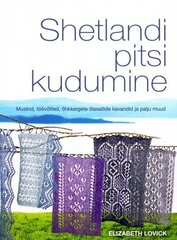 Shetlandi pitsi kudumine, Elizabeth Lovick цена и информация | Книги о моде | kaup24.ee