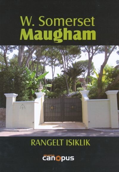 Rangelt isiklik, W. Somerset Maugham hind ja info | Elulooraamatud, biograafiad, memuaarid | kaup24.ee