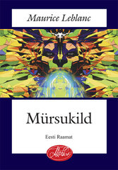 Mürsukild, Maurice Leblanc цена и информация | Романы | kaup24.ee