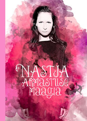 Nastja. Armastuse maagia, Kristiina Genno цена и информация | Самоучители | kaup24.ee