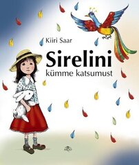 Sirelini kümme katsumust, Kiiri Saar hind ja info | Lasteraamatud | kaup24.ee