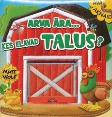 Arva ära, kes elavad talus? цена и информация | Книги для малышей | kaup24.ee