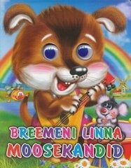 Breemeni linna moosekandid цена и информация | Книги для малышей | kaup24.ee