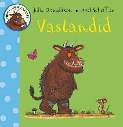 Minu esimene Grühvel. Vastandid, Julia Donaldson hind ja info | Lasteraamatud | kaup24.ee