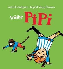 Väike Pipi, Astrid Lindgren цена и информация | Книги для малышей | kaup24.ee