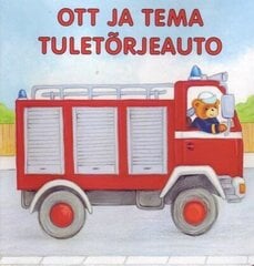 Ott ja tema tuletõrjeautod, Ute Haderlein hind ja info | Väikelaste raamatud | kaup24.ee