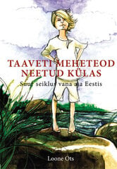 Taaveti meheteod neetud külas, Loone Ots цена и информация | Книги для детей | kaup24.ee