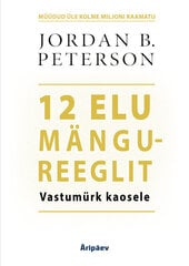 12 ELU MÄNGUREEGLIT, JORDAN B. PETERSON цена и информация | Самоучители | kaup24.ee