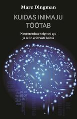 KUIDAS INIMAJU TÖÖTAB, MARC DINGMAN цена и информация | Книги по социальным наукам | kaup24.ee