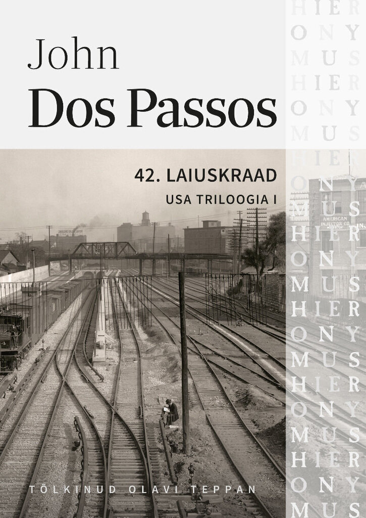 USA TRILOOGIA I: 42. LAIUSKRAAD, JOHN DOS PASSOS цена и информация | Romaanid  | kaup24.ee