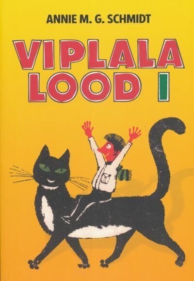 VIPLALA LOOD I, ANNIE M.G. SCHMIDT цена и информация | Lasteraamatud | kaup24.ee