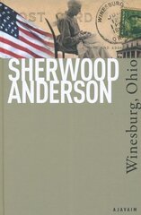 WINESBURG, OHIO, SHERWOOD ANDERSON цена и информация | Романы | kaup24.ee