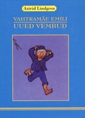 VAHTRAMÄE EMILI UUED VEMBUD, ASTRID LINDGREN hind ja info | Lasteraamatud | kaup24.ee