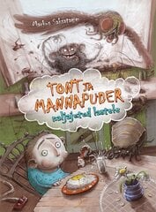 TONT JA MANNAPUDER, MARKUS SAKSATAMM hind ja info | Lasteraamatud | kaup24.ee