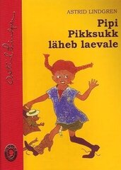 PIPI PIKKSUKK LÄHEB LAEVALE, ASTRID LINDGREN цена и информация | Книги для детей | kaup24.ee