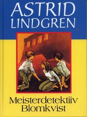 MEISTERDETEKTIIV BLOMKVIST, ASTRID LINDGREN цена и информация | Книги для детей | kaup24.ee