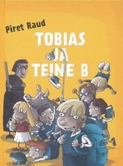 TOBIAS JA TEINE B, PIRET RAUD цена и информация | Книги для подростков и молодежи | kaup24.ee