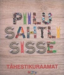 PIILU SAHTLI SISSE. TÄHESTIKURAAMAT, hind ja info | Väikelaste raamatud | kaup24.ee