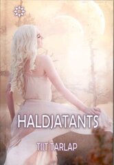 Haldjatants, Tiit Tarlap цена и информация | Романы | kaup24.ee