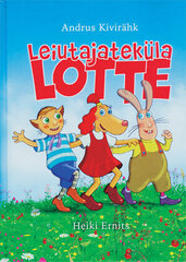Leiutajateküla Lotte, Andrus Kivirähk hind ja info | Väikelaste raamatud | kaup24.ee