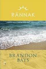 Rännak. Praktiline teejuht enda tervendamise ja vabastamiseni, Brandon Bays цена и информация | Самоучители | kaup24.ee