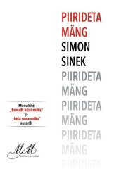 Piirideta mäng, Simon Sinek hind ja info | Majandusalased raamatud | kaup24.ee