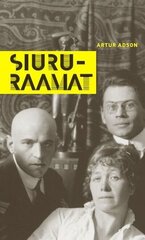 SIURU-RAAMAT, ARTUR ADSON hind ja info | Kunstiraamatud | kaup24.ee