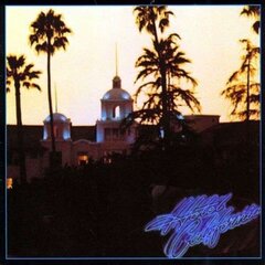 Eagles - Hotel California, LP, vinüülplaat, 12" vinyl record hind ja info | Vinüülplaadid, CD, DVD | kaup24.ee