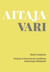 AITAJA VARI, MARTTI LINDQVIST цена и информация | Духовная литература | kaup24.ee