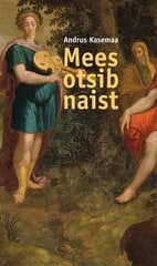 MEES OTSIB NAIST, ANDRUS KASEMAA цена и информация | Поэзия | kaup24.ee