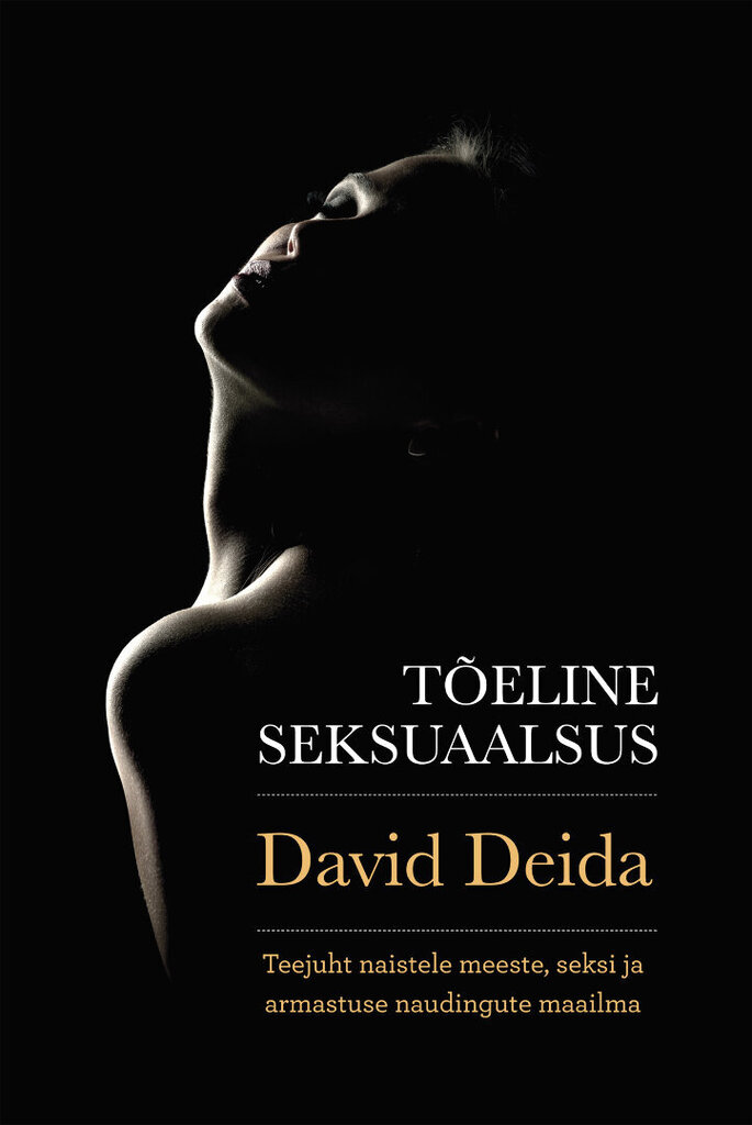 Tõeline Seksuaalsus, David Deida цена и информация | Suhteraamatud | kaup24.ee