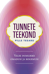 TUNNETE TEEKOND, PILLE TEEARU цена и информация | Книги про отношения | kaup24.ee