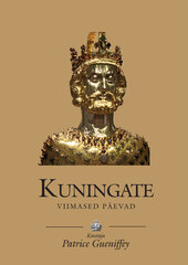 KUNINGATE VIIMASED PÄEVAD, PATRICE GUENIFFEY цена и информация | Исторические книги | kaup24.ee