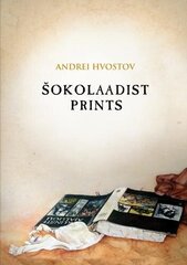 Šokolaadist Prints hind ja info | Kirjandusklassika | kaup24.ee