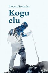 Kogu Elu hind ja info | Kirjandusklassika | kaup24.ee