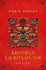 Kristiina Lauritsatütar. Emand цена и информация | Классическая литература | kaup24.ee
