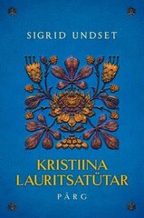 Kristiina Lauritsatütar. Pärg hind ja info | Kirjandusklassika | kaup24.ee