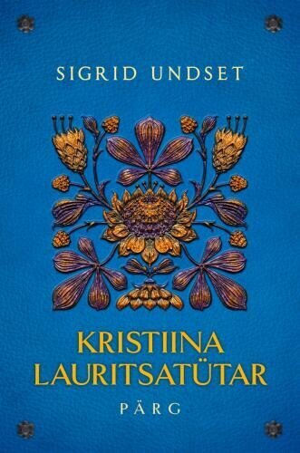 Kristiina Lauritsatütar. Pärg цена и информация | Kirjandusklassika | kaup24.ee