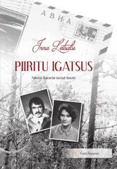 Piiritu Igatsus. Nikolai Baturini Kirjad Innale hind ja info | Elulooraamatud, biograafiad, memuaarid | kaup24.ee