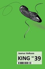 KING NR 39, JAANUS VAIKSOO цена и информация | Книги для подростков и молодежи | kaup24.ee
