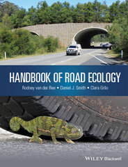 Handbook Of Road Ecology: A Practitioner's Guide To Impacts And Mitigation hind ja info | Laste õpikud | kaup24.ee