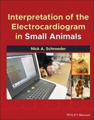 Interpretation Of The Electrocardiogram In Small Animals hind ja info | Õpikud | kaup24.ee
