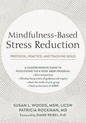 Mindfulness-Based Stress Reduction: Protocol, Practice, And Teaching Skills цена и информация | Развивающие книги | kaup24.ee