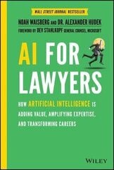 Ai For Lawyers: How Artificial Intelligence Is Adding Value, Amplifying Expertise, And Transforming Careers hind ja info | Õpikud | kaup24.ee