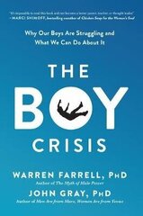 Boy Crisis: Why Our Boys Are Struggling And What We Can Do About It цена и информация | Книги по социальным наукам | kaup24.ee