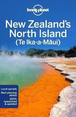 Lonely Planet New Zealand&#039;s North Island 6Th Edition hind ja info | Reisiraamatud, reisijuhid | kaup24.ee