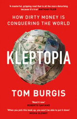 Kleptopia: How Dirty Money is Conquering the World цена и информация | Книги по социальным наукам | kaup24.ee
